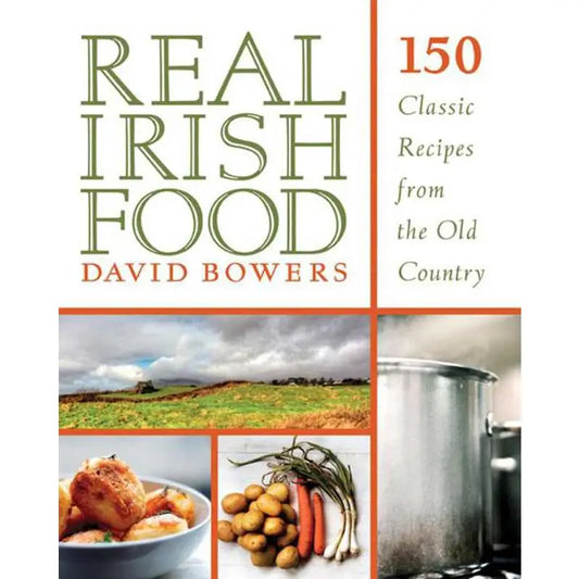 Real Irish Food By David Bowers
