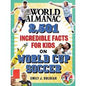 The World Almanac 2501 Incredible Facts for Kids on World Cup Soccer