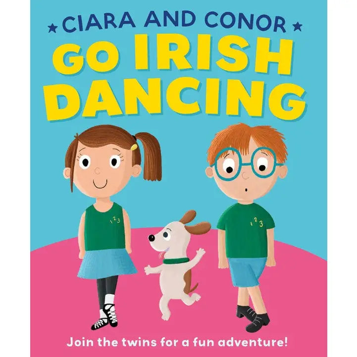 Ciara and Conor Go Irish Dancing