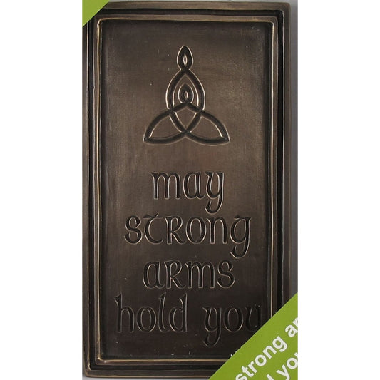 May Strong Arms Hold You plaque