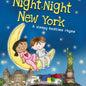 Night-Night New York a sleepy bedtime rhyme book