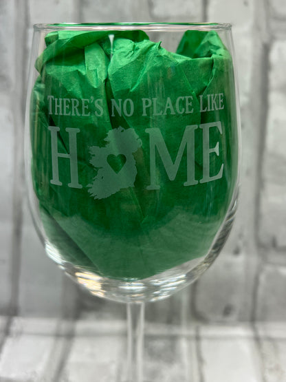 There’s no place like home wine glass